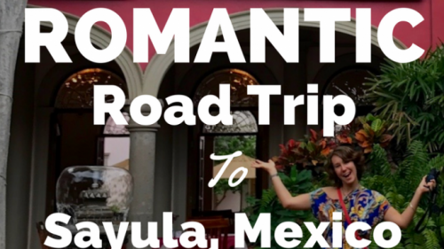 Romantic Mexican Road Trip Perfect For Foodies & Lovers