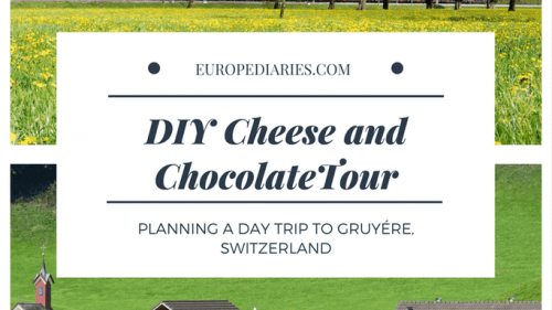 Cheese,Chocolate and Alphorn in La Gruyère,Switzerland: A 'typically Swiss' day trip! –