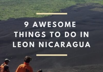 The 8 Best Things To Do In Leon Nicaragua