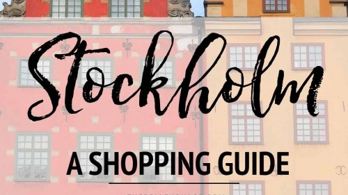 Shopping in Stockholm: A Guide to the Best Spots