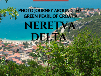 discover neretva delta – the green pearl of croatia