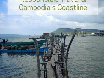 Rubble in Paradise: Responsible Travel & Cambodia's Coastline
