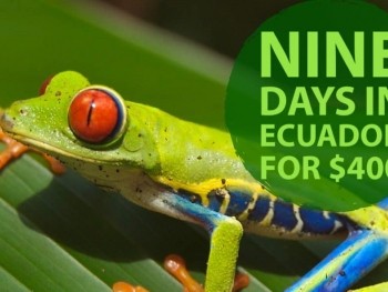 How to do nine days Ecuador for under $400