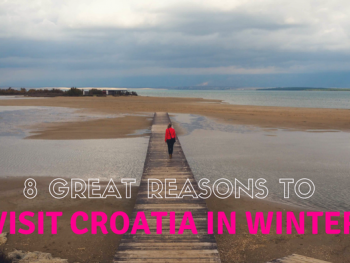 8 Great Reasons to Visit Croatia in Winter