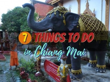 7 Things to Do in Chiang Mai 